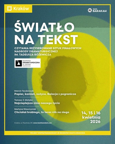 Plakat wydarzenia:  „Najcieplejsza zima naszego życia” Tomasza J. Motyki | Nagroda Dramaturgiczna im. Tadeusza Różewicza 
