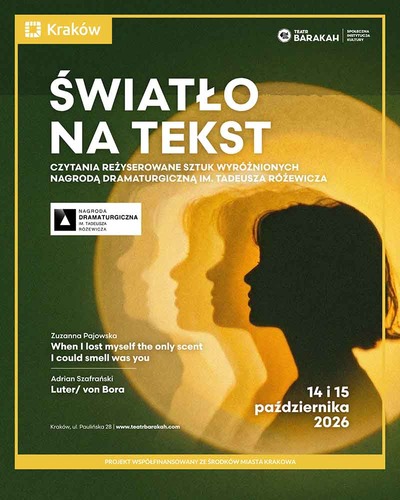Plakat wydarzenia:  „When I lost myself the only scent I could smell was you” Zuzanny Pajowskiej | Nagroda Dramaturgiczna im. Tadeusza Różewicza 